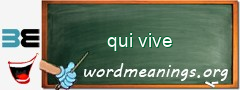 WordMeaning blackboard for qui vive